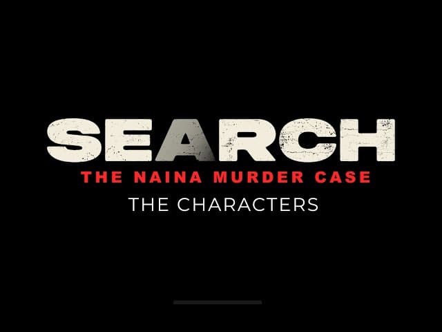 Search - The Naina Murder Case - Characters