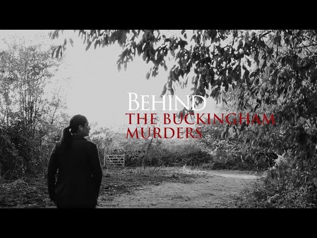 Behind the Buckingham Murders